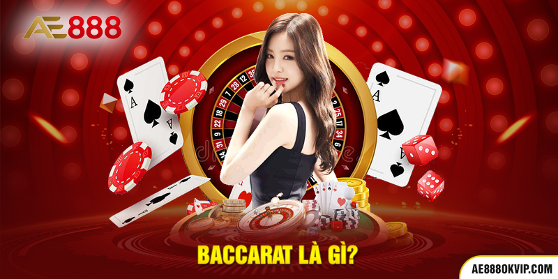 Baccarat là gì?