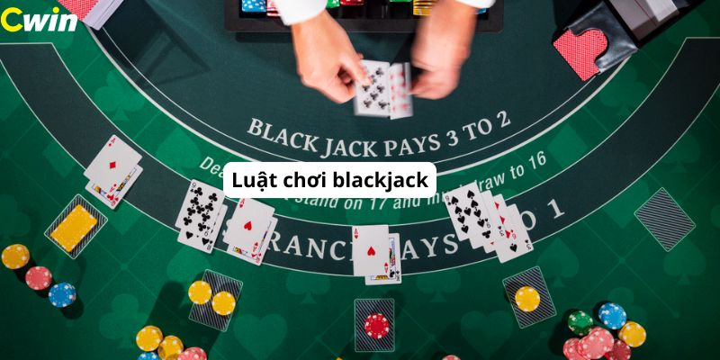 Hiểu rõ luật chơi blackjack giúp bạn cược thông minh hơn