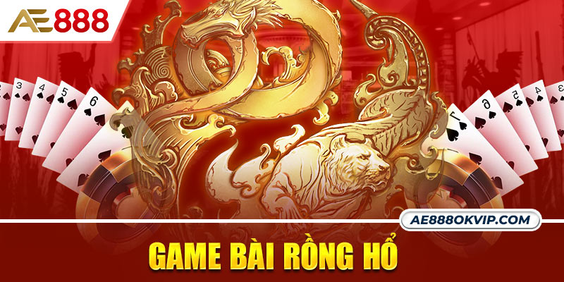 Game bài Rồng Hổ