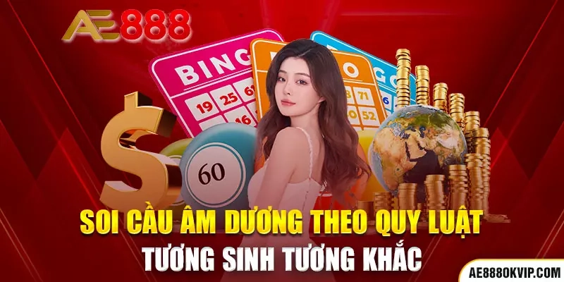 Phương pháp soi cầu âm dương theo quy luật tương sinh, tương khắc