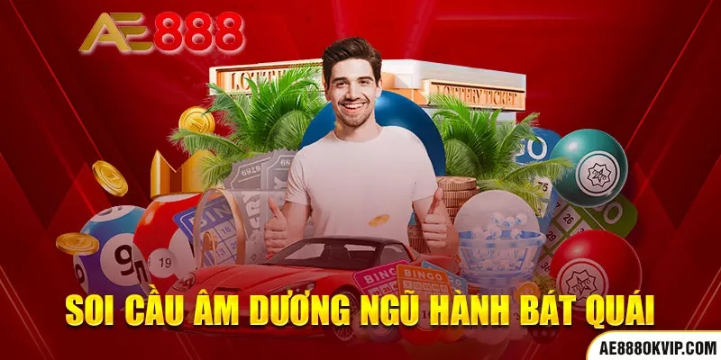 Cách soi cầu âm dương ngũ hành bát quái