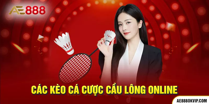 Các loại kèo cá cược cầu lông mà người chơi nên biết