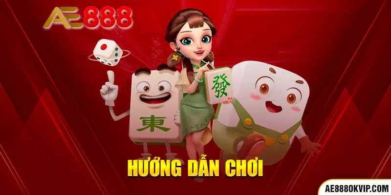 Hướng dẫn chơi mạt chược chi tiết