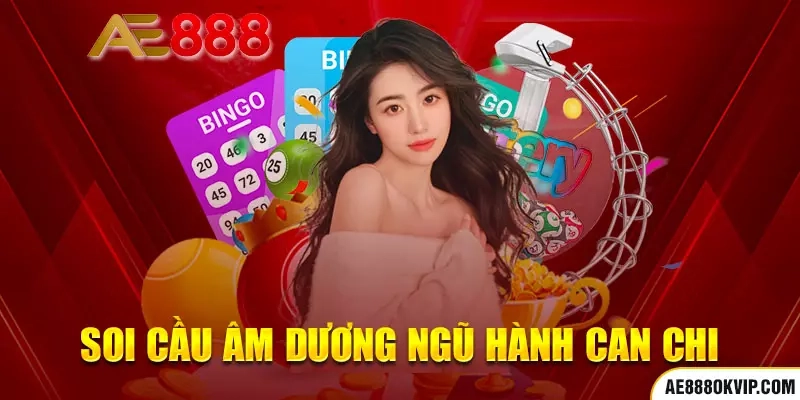 Phương pháp soi cầu âm dương ngũ hành can chi