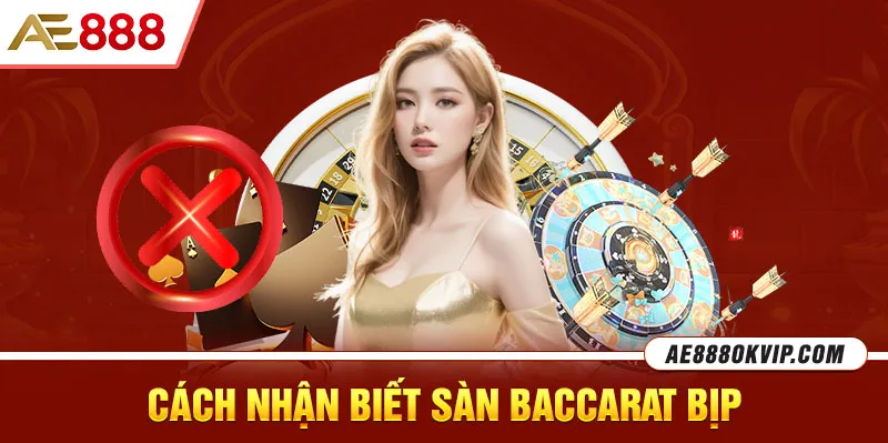 Cách nhận biết sàn baccarat bịp trên mạng