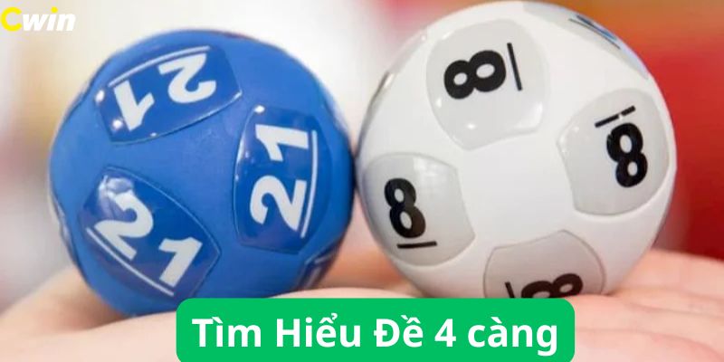 cùng Cwin tìm hiểu đề 4 càng