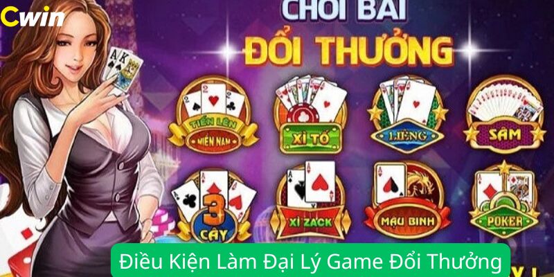 Điều kiện để trở thành đại lý game đổi thưởng