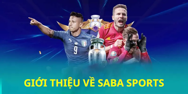 Giới thiệu đôi nét về sảnh saba sports Cwin