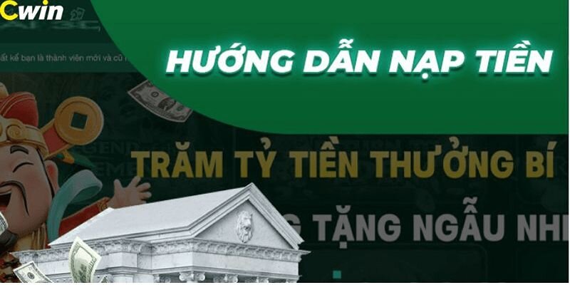 Các phương thức nạp tiền Cwin hiện tại