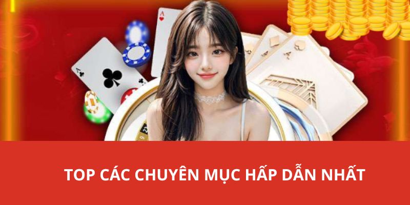 Chuyên mục trò chơi hay đặc biệt có tại nhà cái 