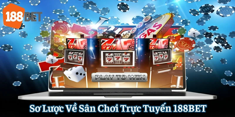 Khái quát dữ liệu ban đầu về 188BET